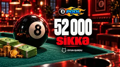 8 Ball Pool - 52 000 Sikkə