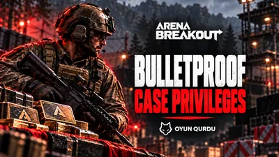 Arena Breakout - Bulletproof Case Privileges