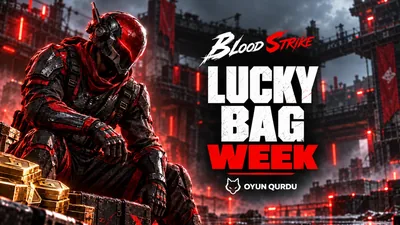 Blood Strike - Lucky Bag Week