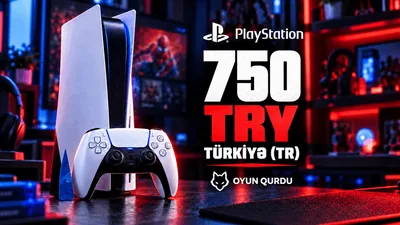 PlayStation - 750 TRY (TR)